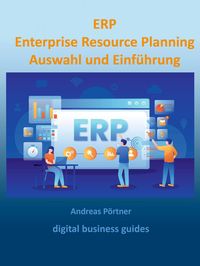 Produktbild: ERP Enterprise Resource Planning Auswahl und Einf&uuml;hrung
