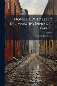 Produktbild: Novella di Torello del Maestro Dino del Garbo