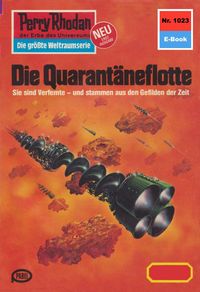 Produktbild: Perry Rhodan 1023: Die Quarant&auml;neflotte