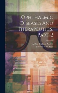 Produktbild: Ophthalmic Diseases And Therapeutics, Part 2