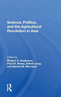 Produktbild: Science, Politics, and the Agricultural Revolution in Asia