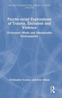 Produktbild: Psycho-social Explorations of Trauma, Exclusion and Violence