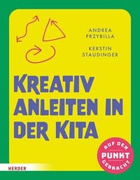 Produktbild: Kreativ anleiten in der Kita