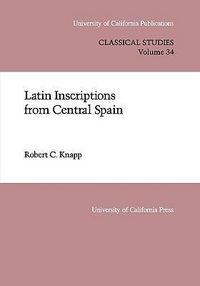 Produktbild: Knapp, R: Latin Inscriptions from Central Spain