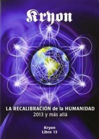 Produktbild: Kryon 13. La recalibracion de la humanidad