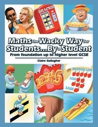 Produktbild: Maths the Wacky Way for Students...By a Student
