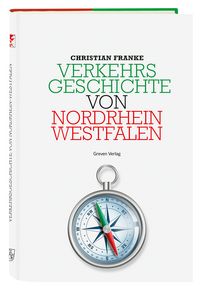 Produktbild: Verkehrsgeschichte von Nordrhein-Westfalen