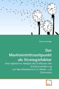 Produktbild: Sickinger, T: Der Markteintrittszeitpunkt als Strategiefakto