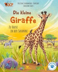 Produktbild: Die kleine Giraffe - Zu Hause in der Savanne