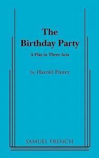 Produktbild: The Birthday Party: A Play in Three Acts