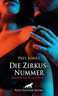 Produktbild: Die Zirkus-Nummer | Erotische Geschichte + 3 weitere Geschichten