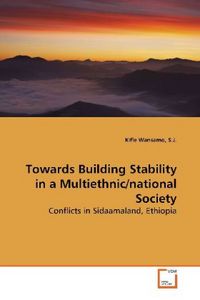 Produktbild: Wansamo, K: Towards Building Stability in a Multiethnic/nati