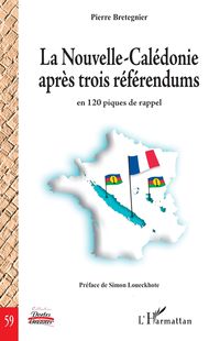 Produktbild: La Nouvelle-Cal&eacute;donie apr&egrave;s trois r&eacute;f&eacute;rendums