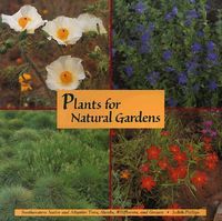 Produktbild: Plants for Natural Gardens: Southwestern Native & Adaptive Trees, Shrubs, Wildflowers & Grasses: Southwestern Native & Adaptive Trees, Shrubs, Wildflo