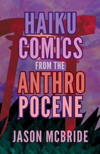 Produktbild: Haiku Comics from the Anthropocene