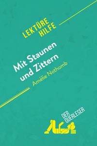 Produktbild: Mit Staunen und Zittern von Am&eacute;lie Nothomb (Lekt&uuml;rehilfe)