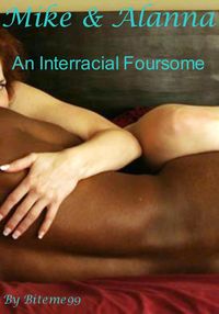 Produktbild: Mike & Alanna: An Interracial Foursome