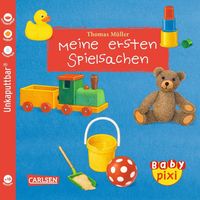 Baby Pixi (unkaputtbar) 32: Meine ersten Spielsachen Thomas Müller