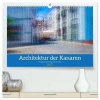 Produktbild: Architektur der Kanaren - Fotografie trifft Impressionismus (hochwertiger Premium Wandkalender 2027 DIN A2 quer), Kunstdruck in Hochglanz