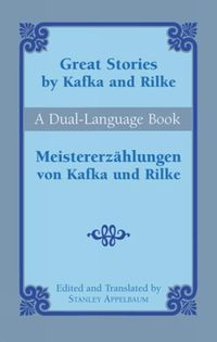 Produktbild: Great Stories by Kafka and Rilke/Meistererzahlungen Von Kafka Und Rilke
