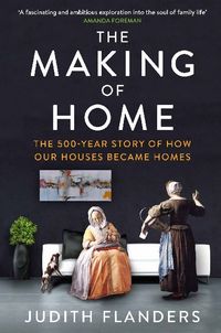 Produktbild: Flanders, J: Making of Home