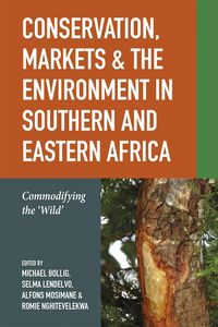 Produktbild: Conservation, Markets & the Environment in Southern and Eastern Africa