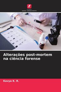 Produktbild: Altera&ccedil;&otilde;es post-mortem na ci&ecirc;ncia forense