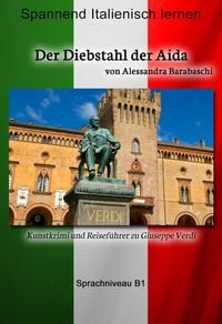Produktbild: Der Diebstahl der Aida - Sprachkurs Italienisch-Deutsch B1