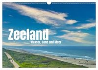 Produktbild: Zeeland - Wasser, Sand und Meer (Wandkalender 2026 DIN A3 quer), CALVENDO Monatskalender