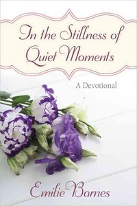 Produktbild: In the Stillness of Quiet Moments: A Devotional