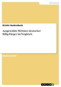 Produktbild: Ausgew&auml;hlte Websites deutscher Billig-Flieger im Vergleich