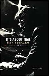 Produktbild: It's about Time: Jeff Porcaro - The Man and His Music by Robyn Flans