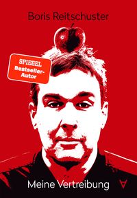 Produktbild: Boris Reitschuster – Meine Vertreibung