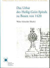 Bild vom Artikel Das Urbar des Bozner Heilig-Geist-Spitals aus dem Jahr 1420 vom Autor Walter Schneider