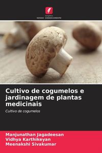 Produktbild: Cultivo de cogumelos e jardinagem de plantas medicinais