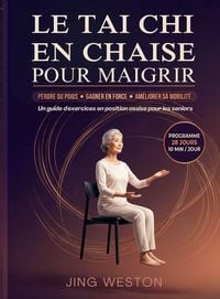 Produktbild: Le Tai Chi en chaise pour maigrir