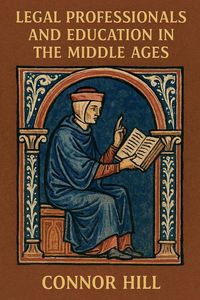 Produktbild: Legal Professionals and Education in the Middle Ages