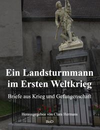 Produktbild: Ein Landsturmmann im Ersten Weltkrieg