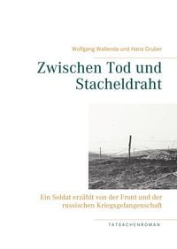 Produktbild: Zwischen Tod und Stacheldraht