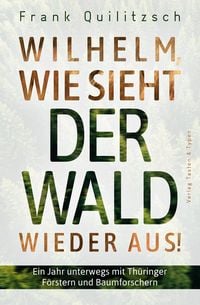 Produktbild: Wilhelm, wie sieht der Wald wieder aus?
