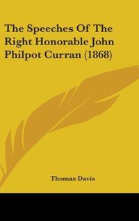 Produktbild: The Speeches Of The Right Honorable John Philpot Curran (186