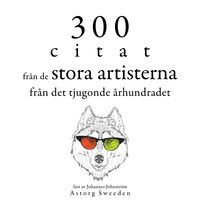 Produktbild: 300 citat fr&aring;n 1800-talets stora konstn&auml;rer