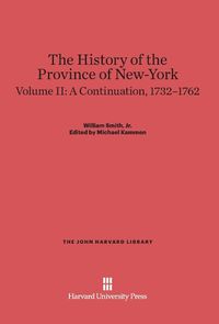 Produktbild: The History of the Province of New-York, Volume II, A Continuation, 1732-1762