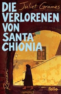 Produktbild: Die Verlorenen von Santa Chionia