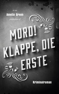 Produktbild: Mord! Klappe, die erste