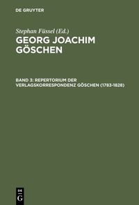 Produktbild: Repertorium der Verlagskorrespondenz G&ouml;schen (1783&ndash;1828)