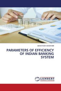 Produktbild: PARAMETERS OF EFFICIENCY OF INDIAN BANKING SYSTEM