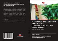 Produktbild: Mat&eacute;riaux Bioactifs En Dentisterie Conservatrice Et En Endodontie
