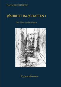 Produktbild: Wahrheit im Schatten, spannend und humorvoll, mit Herz, Kriminalroman, Serie
