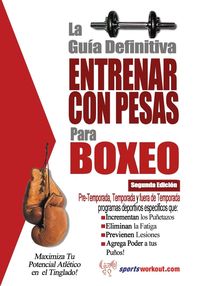 Produktbild: La guia definitiva - Entrenar con pesas para boxeo